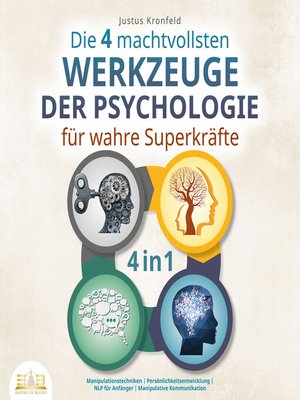 cover image of Die 4 machtvollsten Werkzeuge der Psychologie für wahre Superkräfte